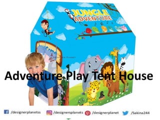 Adventure Play Tent House
 