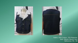 Fabric: 65% Cotton, 35% Polyester
Item: Woven Denim Vest
Reference: PG- 08
 