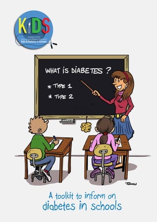 type 2 diabetes
A toolkit to inform on
diabetes in schools
 