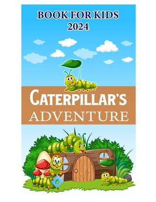 Kids Story Book design for Kids - Story of Caterpillar