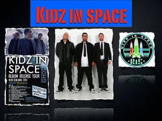 Kidz in space
 