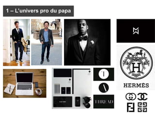 1 – L’univers pro du papa
 