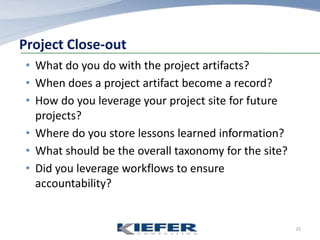 A clear understanding of the scope and key milestones