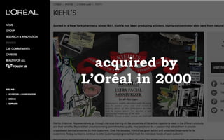 acquired by
L’Oréal in 2000
 