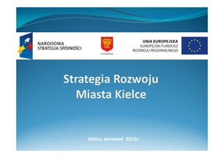 Kielce, wrzesień 2013r.
 