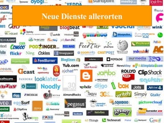 Neue Dienste allerorten 