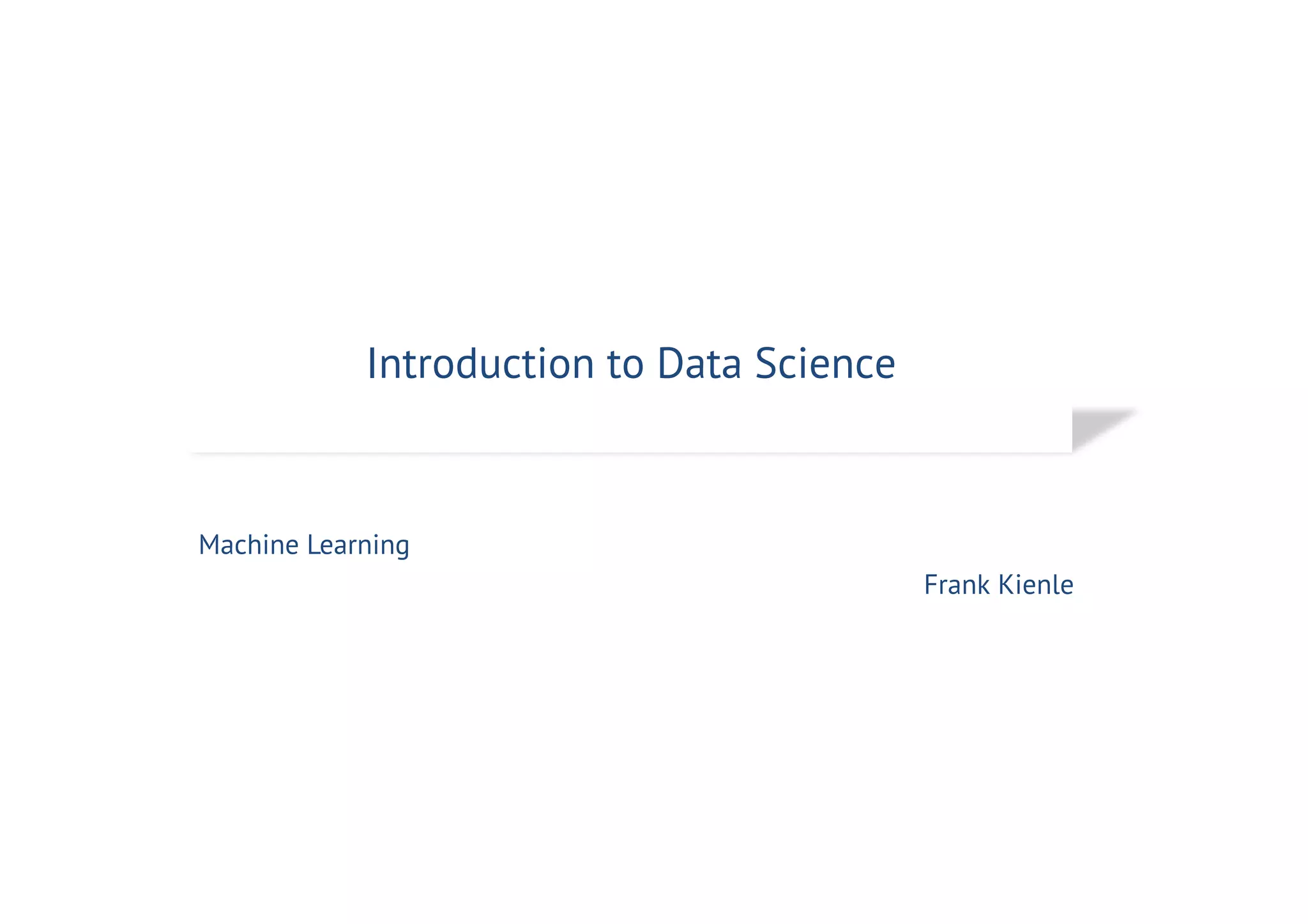 Machine Learning part 2 - Introduction to Data Science | PPT