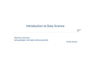 Machine Learning part 3 - Introduction to data science | PPT