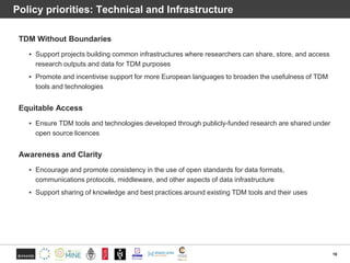 Policy priorities: Technical and Infrastructure
TDM Without Boundaries
▪ Support projects building common infrastructures ...