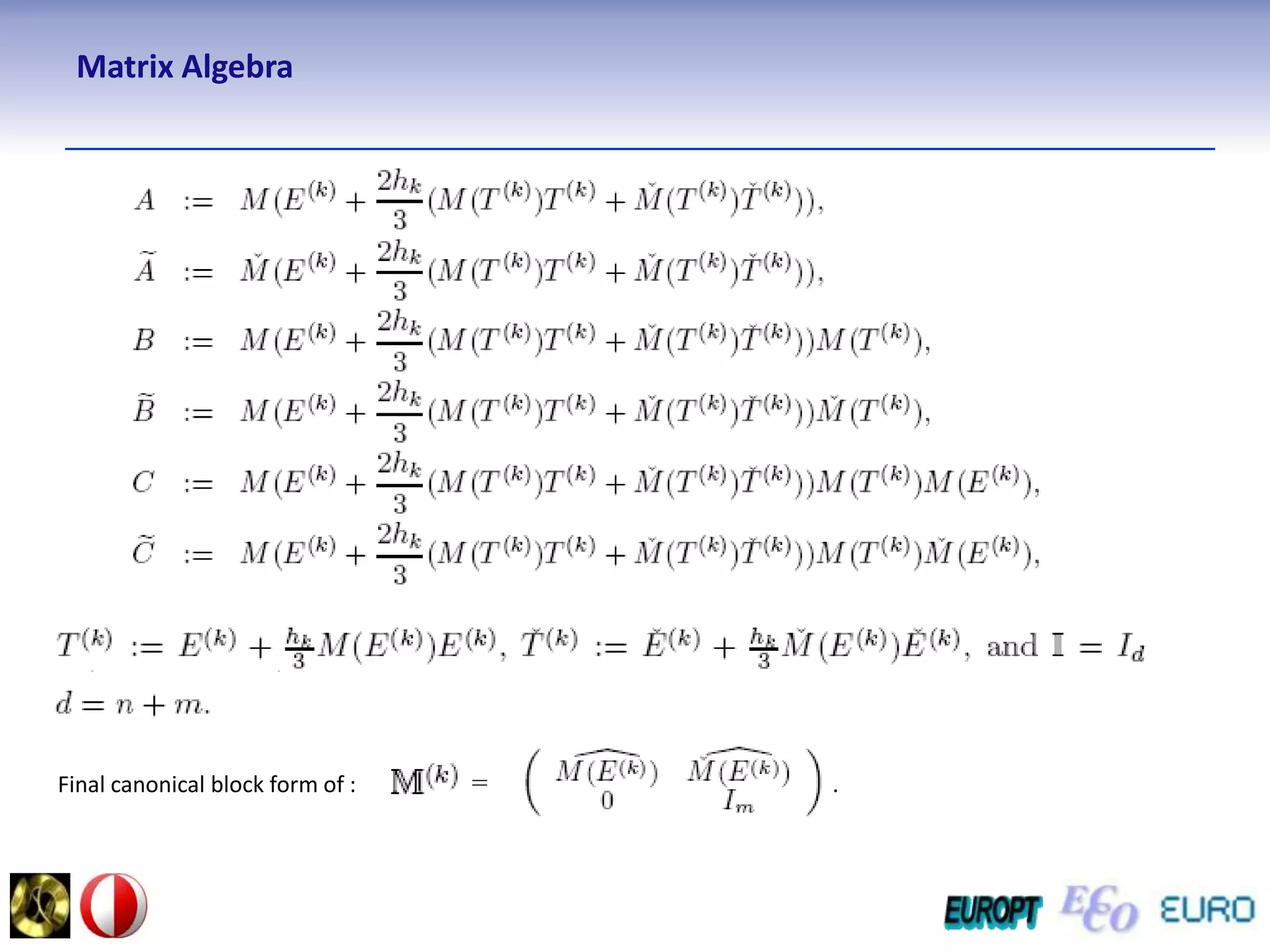 Matrix AlgebraFinal canonical block form of :                     =  .
