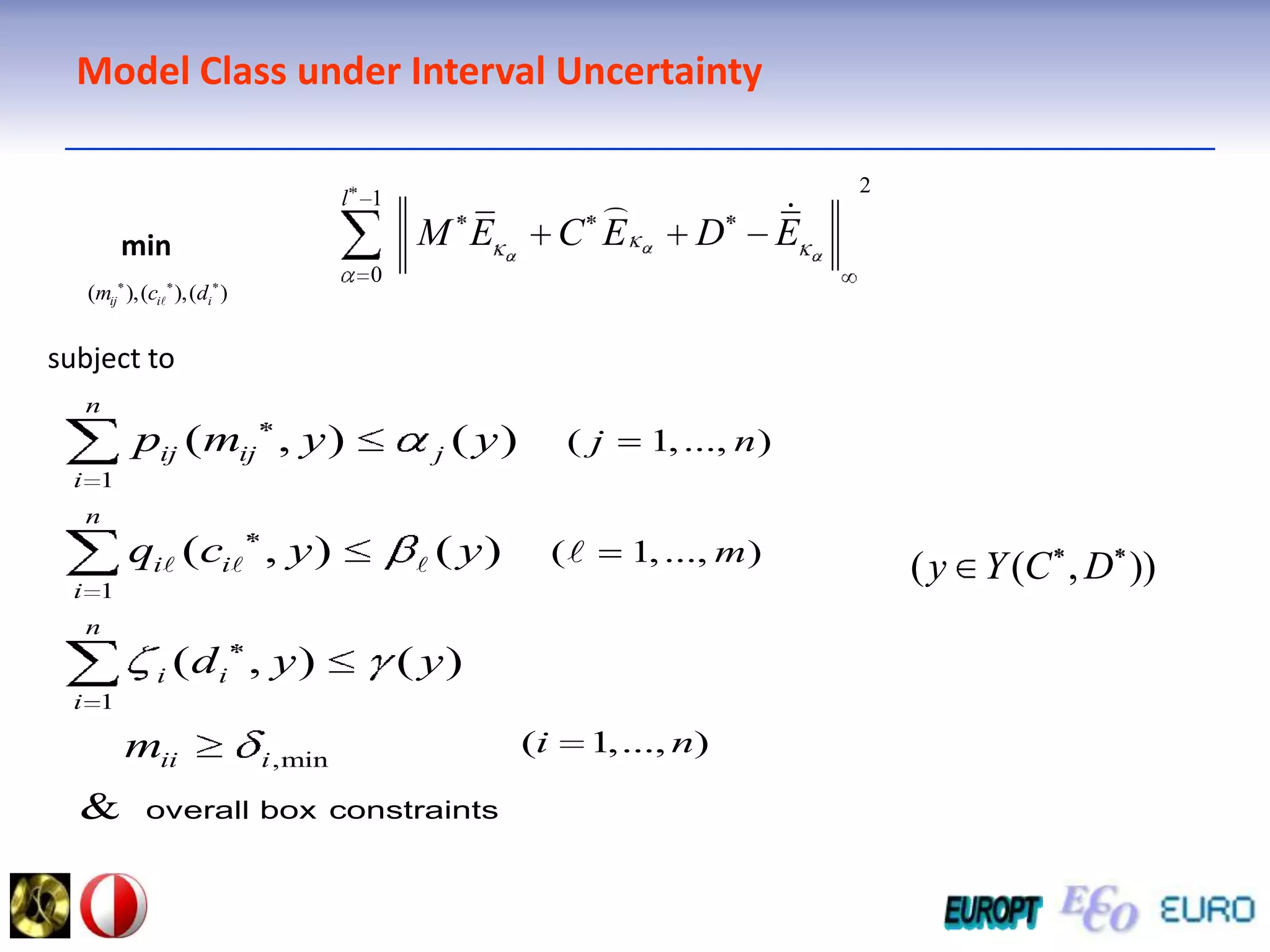 Model Class under Interval Uncertaintyminsubject to   