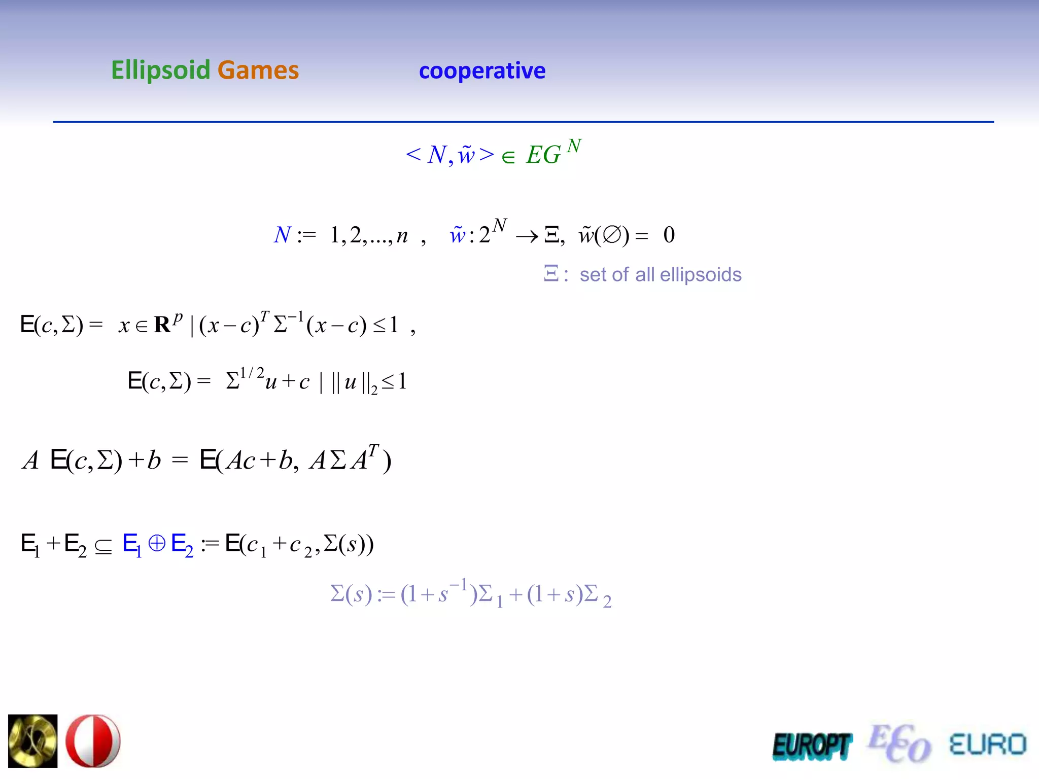 Ellipsoid Games                                                        Interval Gamescooperative....
