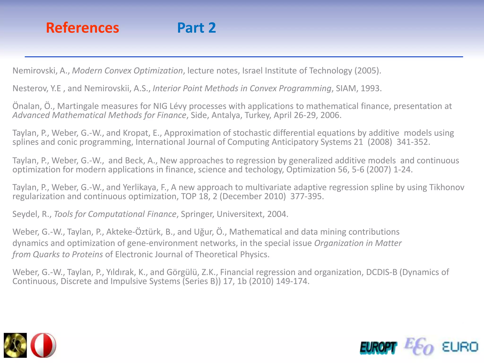 continuous stateSolves an SDE whose jumps are governed by the discrete state.