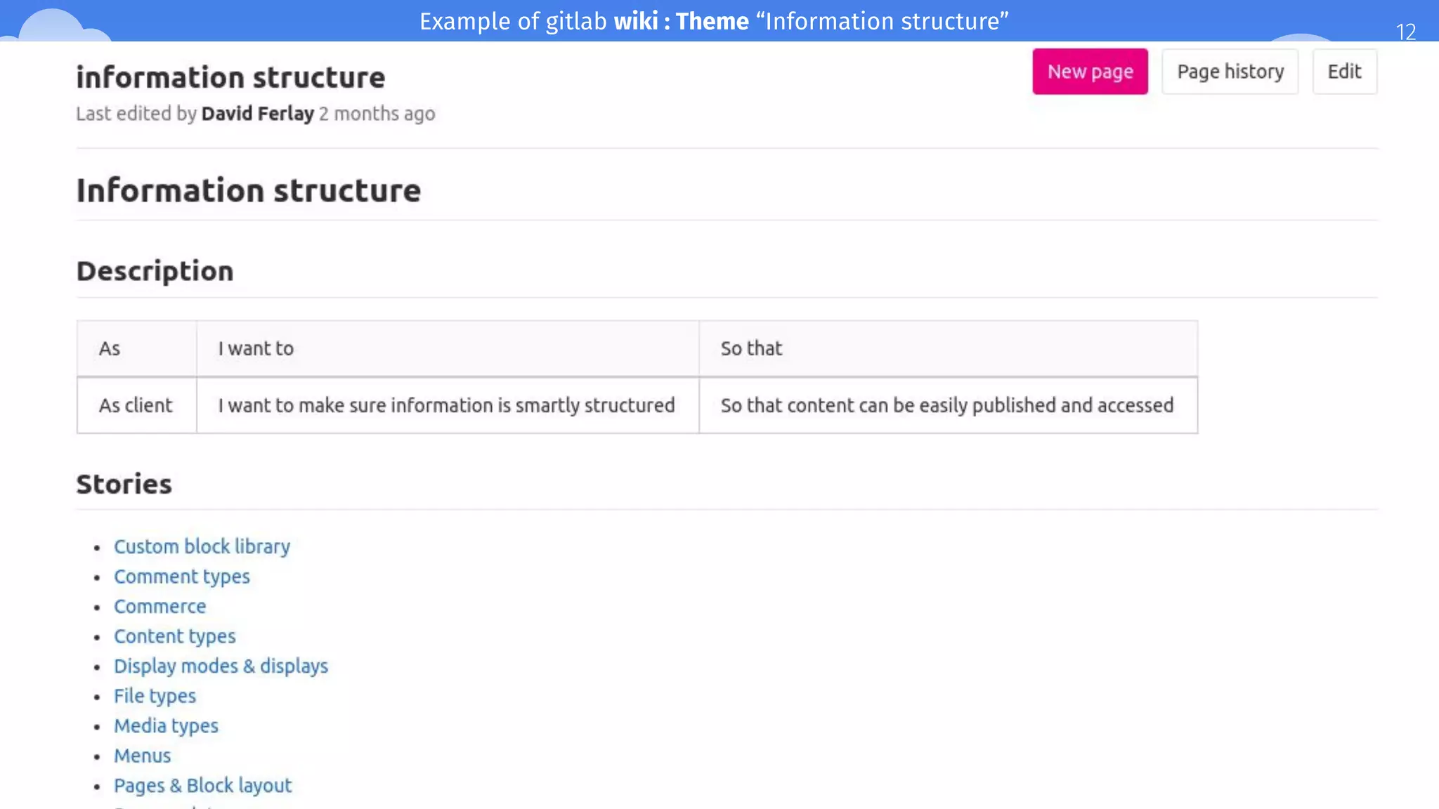 12Example of gitlab wiki : Theme “Information structure”
��
 