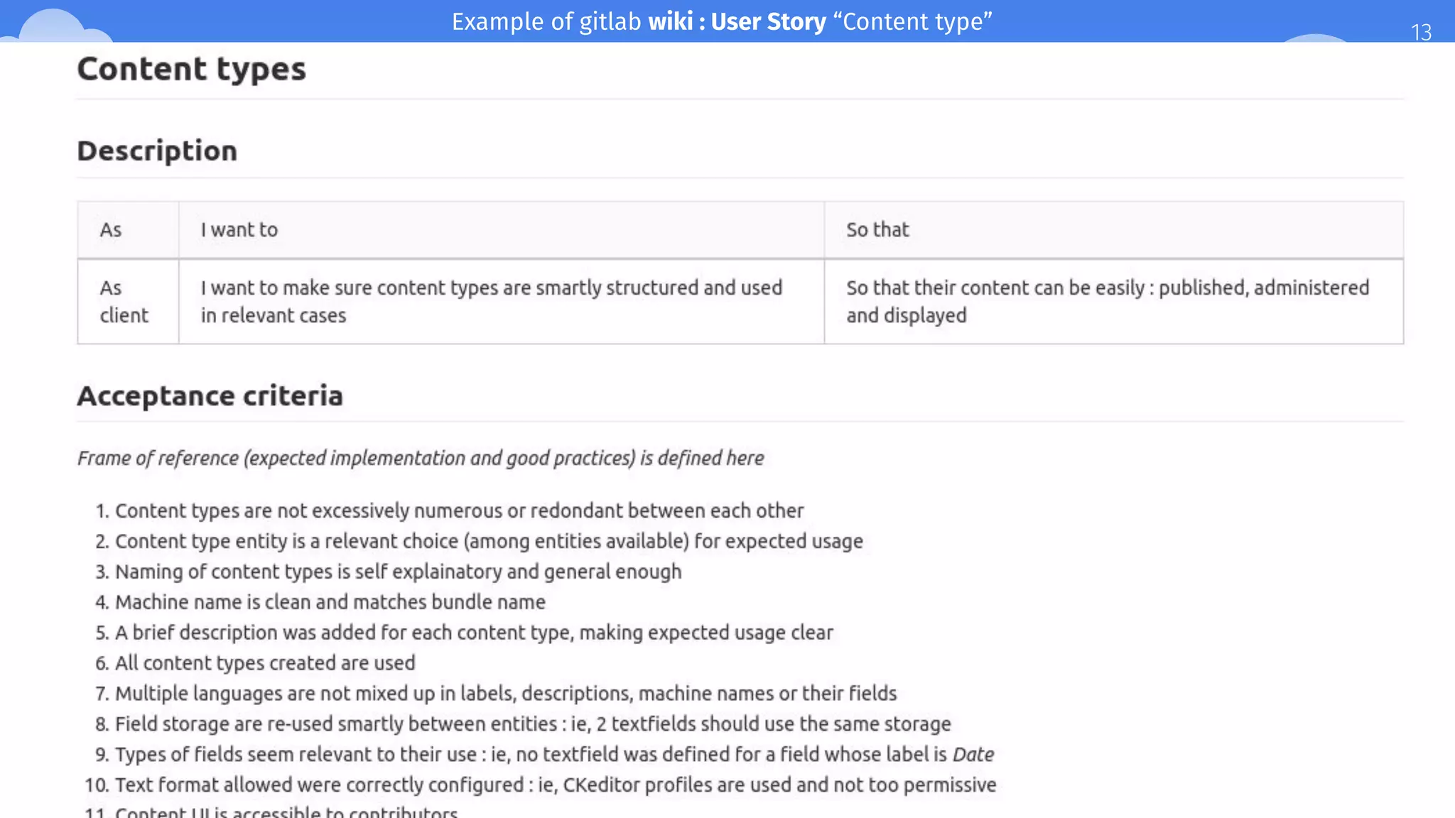 13Example of gitlab wiki : User Story “Content type”
 