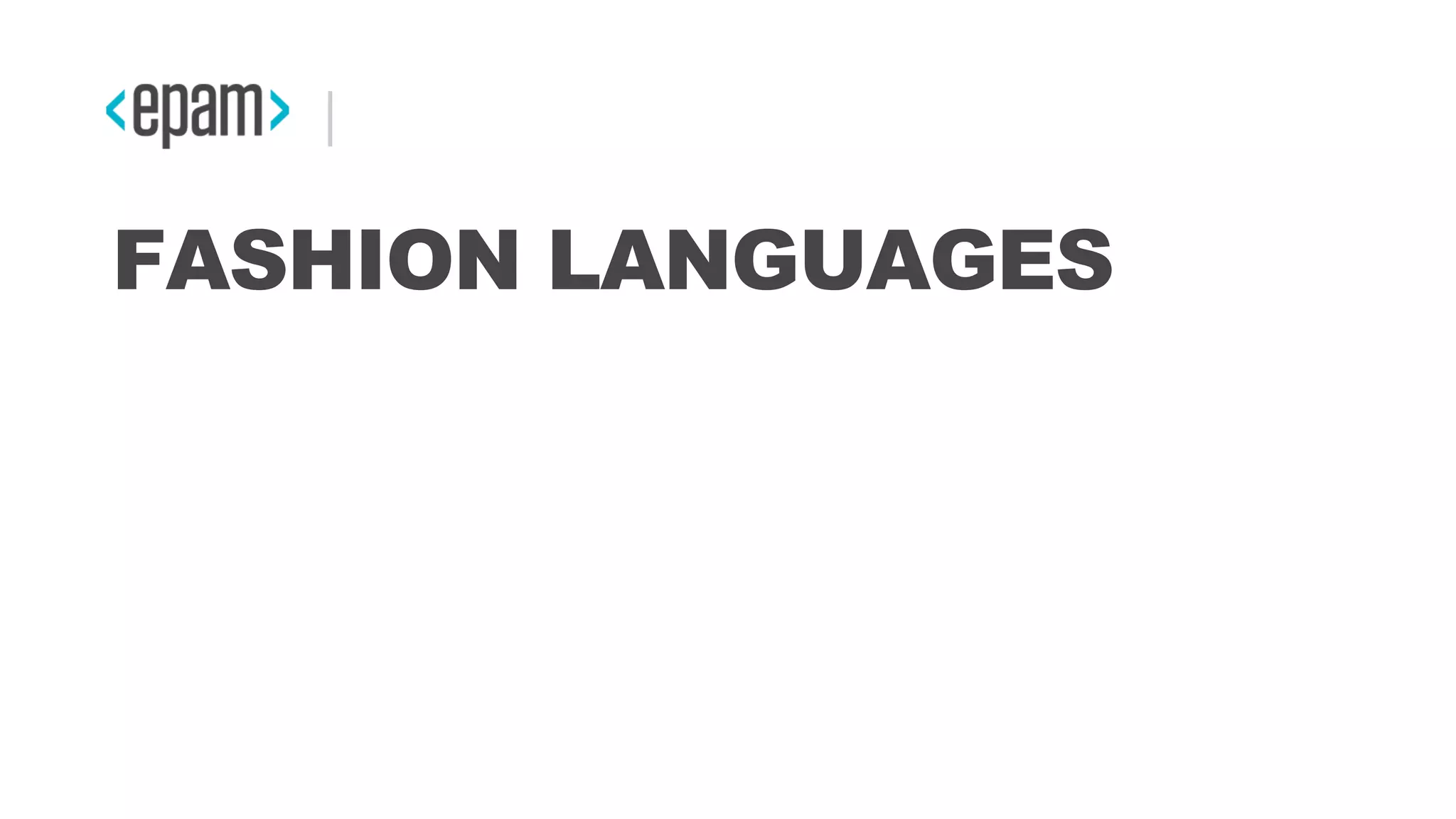 FASHION LANGUAGES
 