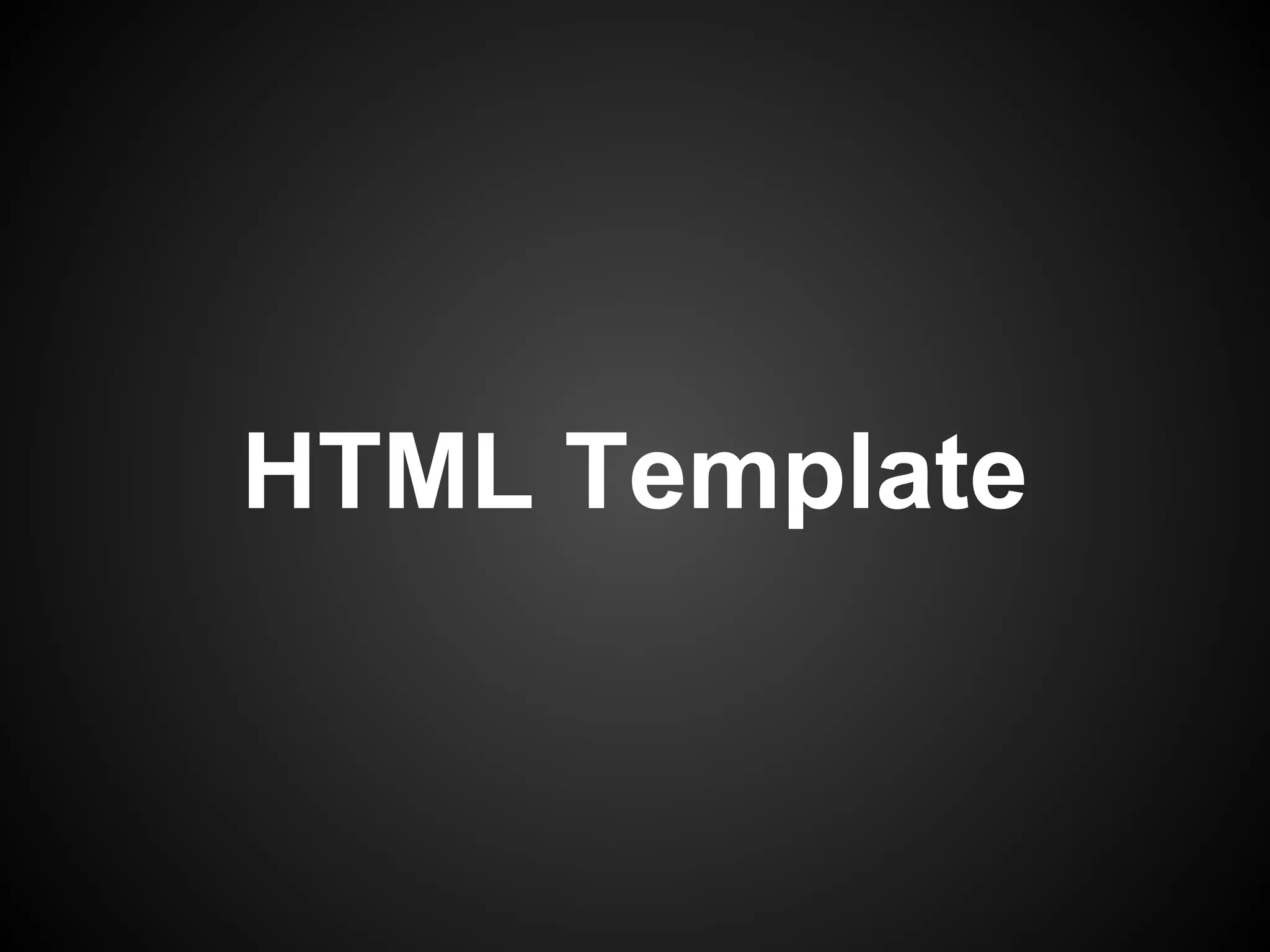 HTML Template
 