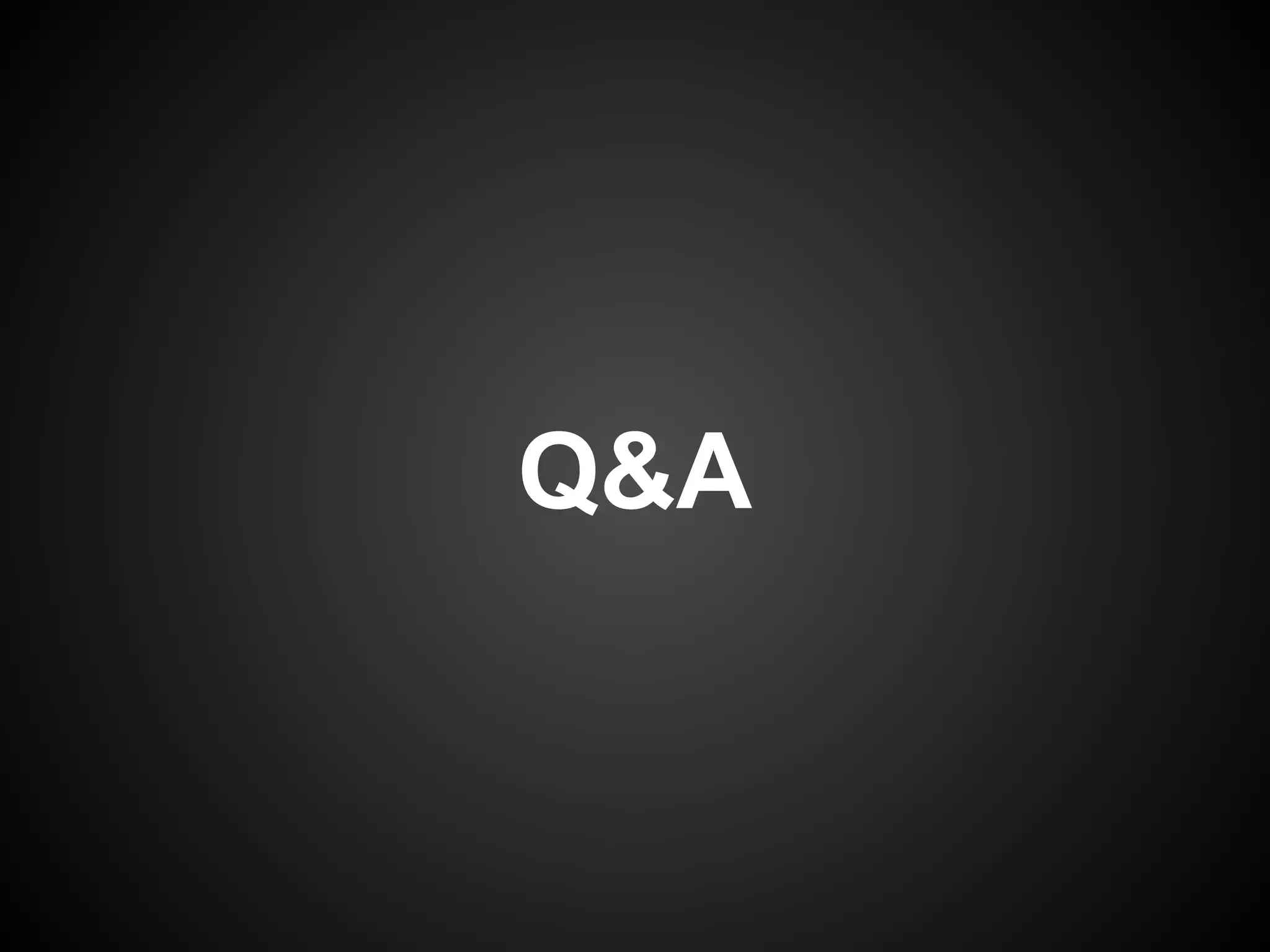 Q&A
 