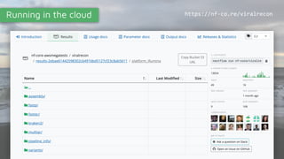 Running in the cloud https://nf-co.re/viralrecon
 