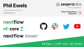 https://nf-co.re/join
Phil Ewels
https://phil.ewels.co.uk


phil@seqera.io
https://seqera.io
 
