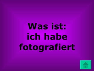 Was ist: ich habe fotografiert 