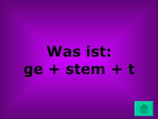 Was ist: ge + stem + t 