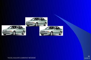 VIP




                                          83
YUCEL SULUOVA EMNIYET MÜDÜRÜ         24/09/12
 