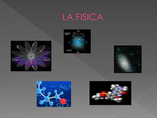 LA FISICA