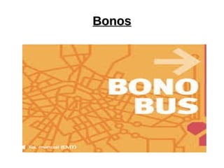 BonosBonos
 