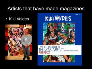 Artists that have made magazines Kiki Valdes 