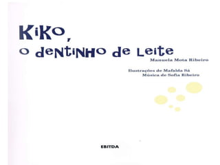 Kiko o dentinho de leite