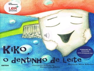 Kiko o dentinho de leite