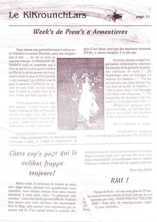 ll


                           0{/eek's de Prow'ç

       Nous tenons tout padiculièrement à saluer no-           plus d'une heure, avec que dcs nouveaur morceaux
rre Président et sudout Dorothée. pour lcur imagina-           (PUB), et dchors siouplait, il ne plu pas.
tion et leur ....., ils ont su créer un
rcuveau concept : le MARIAGE DE                                                        Pourtant, certains malgré I 'or-
PROM'S (celà ne consistant pas à                                                 gaûisation furéFochable trcuvèrcnl
faire se marier le plus grand nombre                                             les moyens de se plaindre et certai-
de PGs de la même promo entro crl,                                              nes repliqucs du stylc:"...En
mais à réunir le plus de PGs possible                                            Guadeloupc, dans les mariages, y'a
à son mariage). Les ciiffr€-s scnt là                                            touiouls des tiponchs...", "J'ai pas
pour lc prouver, l'afflucncc fut ro-                                             pu rcprendrc unc 4ème fois de I'cn-
cord cn ccttc bcllc journée (cnfin,                                              trée alors qu'au RU dc Supéloc .."
pour lc Nord et ccmptc tcnu dc la                                                "On sc mlrrc bicn, c'cst dommâge
drto, c'était unc bcllc journéc !!).
                                                                                 j'ai oublié rncs claqucttcs...", "'lL
                                                                                 comprends, lcs mariagcs c'cst bicn
          Il hut raconniiilic (tua i(r s!ùct                                     mais si y'uvait pâs lc buro JI':r...".
                                                                                        lv{algré ccs quclqucs grin-
 cr3rt   lxrltùur : ? jolis r,,"rii:. r:ne
 iroDnc iicntainc clc 811s. un Prr:si.lc: t
                                                                                 cheur habitucls, quc lcs pius pcrs-
                                                                                 picilat:r !:.tii)ut pcùt ôtra r{)connui
 aii:'ii!i. ui sul-.ci ilrr':,. rtrl.r :;,,i:11
                                                                                 cc lùt uû giand cl bclru inlrri;t!:
 r.h.rs:r,i; :ivrc Scl,,iii':r,..ii:ilfi slu'
 -., iri:.ïr... Cnr'ln l, .i" io::. 1..
                                         :l
                                                                                                             l;r ùi :li.;lÏ
                                              I
 iilanls l.{)rjr 1jl 5,,p;' oriîc:rti:irl.
                                                                                        M':iri   lr i)oro1

                                                                                            .itiicle lcr:a t:i- Jicitl N'
         i:]1   llîtii inclderl vini i!L!!,;fr)is                 tertc. et 3 nois llpras, ltro Rceboit F3' le 3 l I 9:
                       rmntucusc ÎJiç:      ir lxquctle
                                                  musiquc
 carmûrcnça à i        ùtr. ci.   malgré un négaconccrl. dc


                                                                choscs cnvcrs ccttc   drnc qui tous' icsiour:s licnt notr
 Chers cop's po;tr                                  @i    le    siègc r liL cotc, Ili.si run'* pl't s,rn f.lt 'crac ct qr
                                                                saurl rous accucillir ftlrtcrncllcrncnt dlns slr mxisol
                celibat frapp,ê                                 Faitcs lc si vous ne voulez pas lc rcgrctler plus tar(

                                                                                                       Peter Pan BlLi8
                       touiours               !
      Maric-renée, la maîtressc de maison dc noûe                                     Klll !
cher siège social, aimerait très gcntillcmcnt vous
conseiller, vous éclaircr lorsque vous aurcz trouvé                     Tuvsse dc Peter : si vous avez plus dc 25 ant
chaussure à votre pied, voire ..la princcsse tant                 ,rr" uoo, n'uu", put         de boul's (cc qui jc croi
attcndue". cctte bicn aimée qui vous iblouir. Veuillcz             -
                                                               { iotér"s" p*t .at),    "ncorc
                                                                                         voUS POUVF-Z ToUCHE
donc passer avec votre dulcinée, très discrètemcnt                 -nrtlr
                                                               1o-        ! iour plus de rcnseigncmcnls' rppcl
chez le Mag mais assurcz vous aupâravant que sa                L-a il vous réPondra '
maman soit là. C'est quand même la moindre des                 Pcter.
 