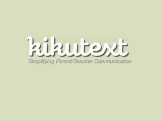 Simplifying Parent/Teacher Communication
 