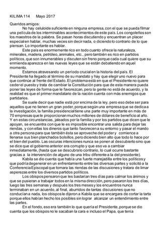 KILIMA 114 Mayo 2017
Queridos amigos:
No hay celuloide suficiente en ninguna empresa,con el que se pueda filmar
una pelícu...