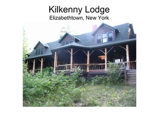 Kilkenny Lodge Elizabethtown, New York 
