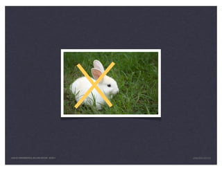 LEAN UX FUNDAMENTALS, KELLOGG EDITION 04/2011   JANICE@LUXR.CO
 