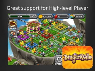 Great support for High-level Player
 