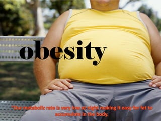 obesity
 