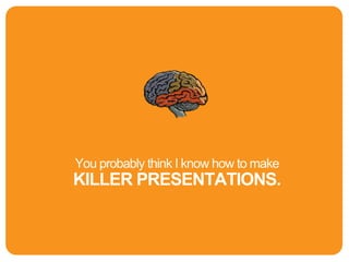 Killer Presentations 