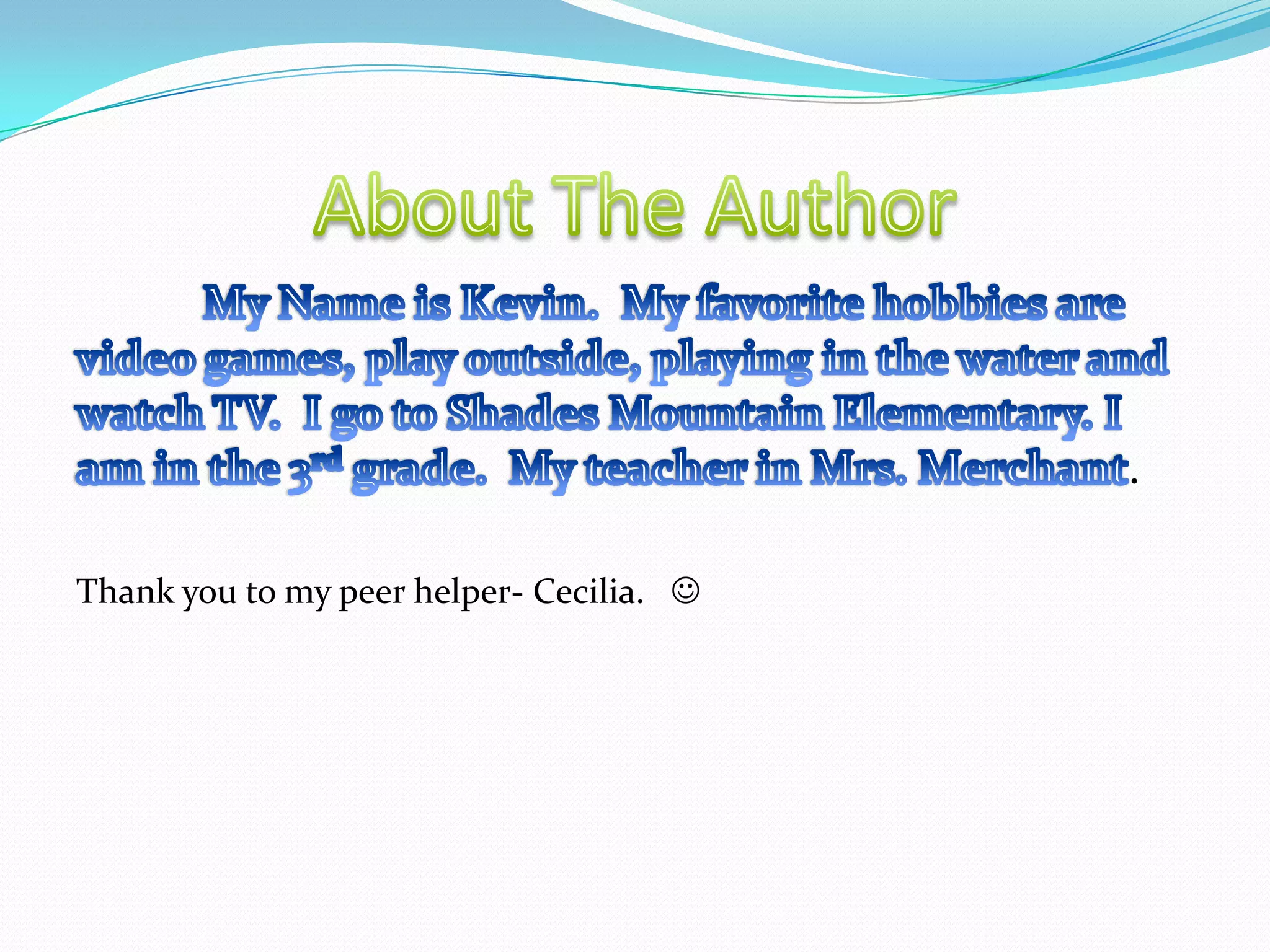 .
Thank you to my peer helper- Cecilia. 