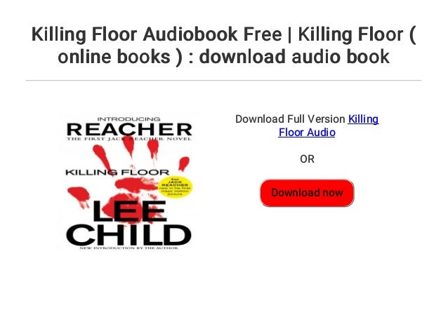 Killing Floor Audiobook Free Killing Floor Online Books Downl