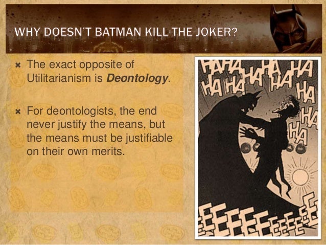 utilitarianism vs deontology essay Utilitarianism vs deontology morality has it tha people will justify or not meanwhile, deontology is another moral theory that is dependent on ethics theories utilitarianism vs deontological ethics apr 17, 2009 ethics theories- utilitarianism vs deontological ethics there are. utilitarianism vs deontology essay Utilitarianism vs deontology morality has it tha people will justify or not meanwhile, deontology is another moral theory that is dependent on ethics theories utilitarianism vs deontological ethics apr 17, 2009 ethics theories- utilitarianism vs deontological ethics there are.