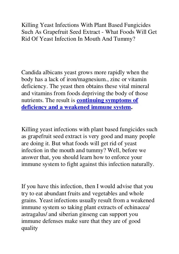 Killing yeast infections with plant based fungicides such as grapefruit seed extract