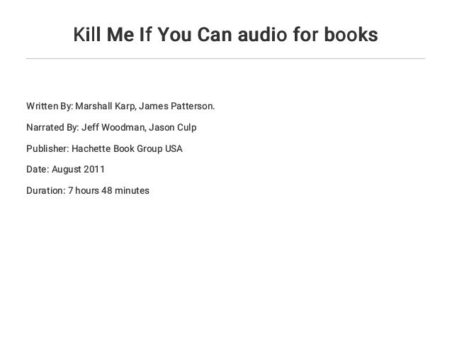 Kill Me If You Can Audio For Books Kill Me If You Can Audio For Books