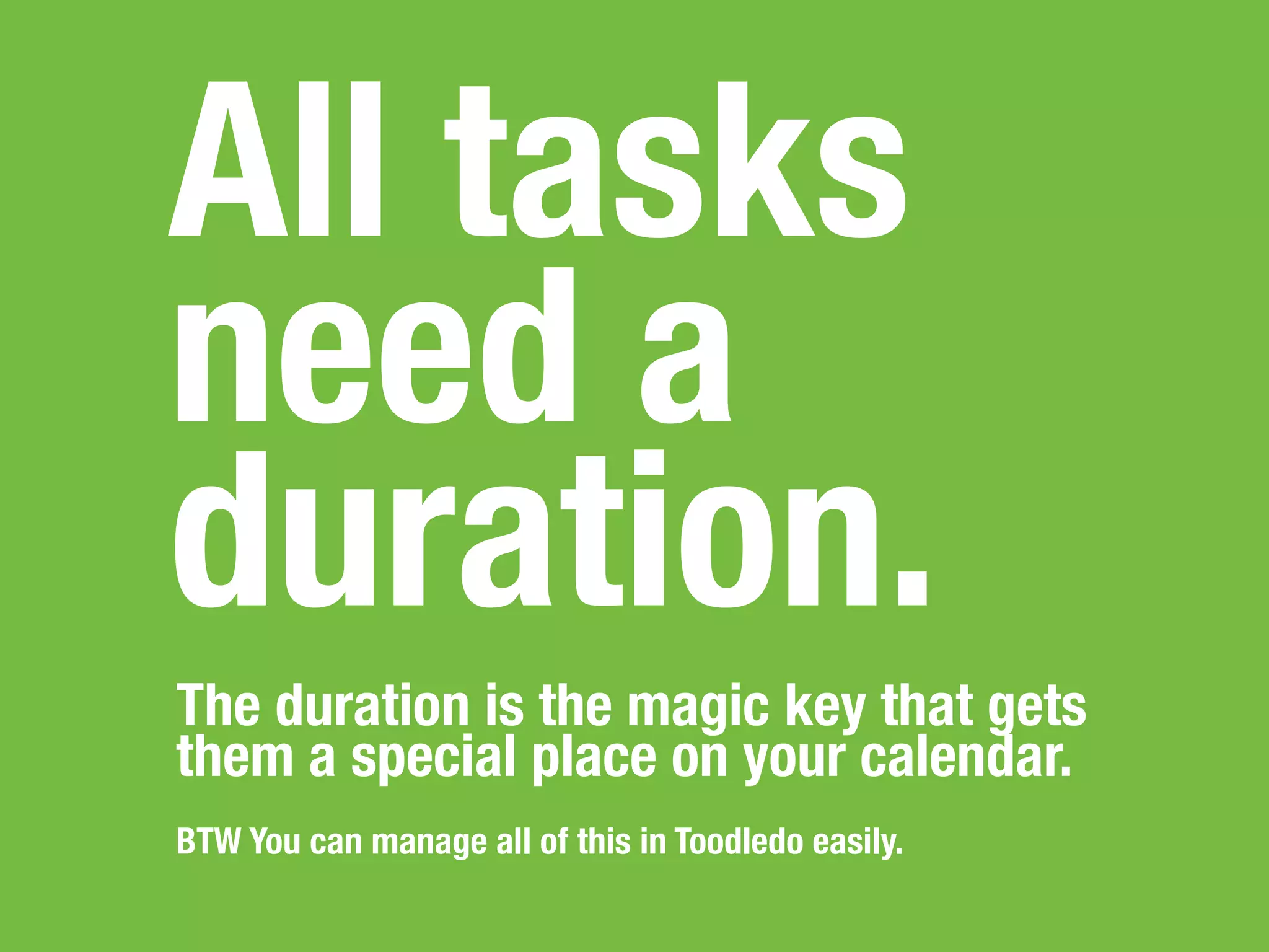 The procrastination
beast is going to
mess with you.
Mess right back.
 