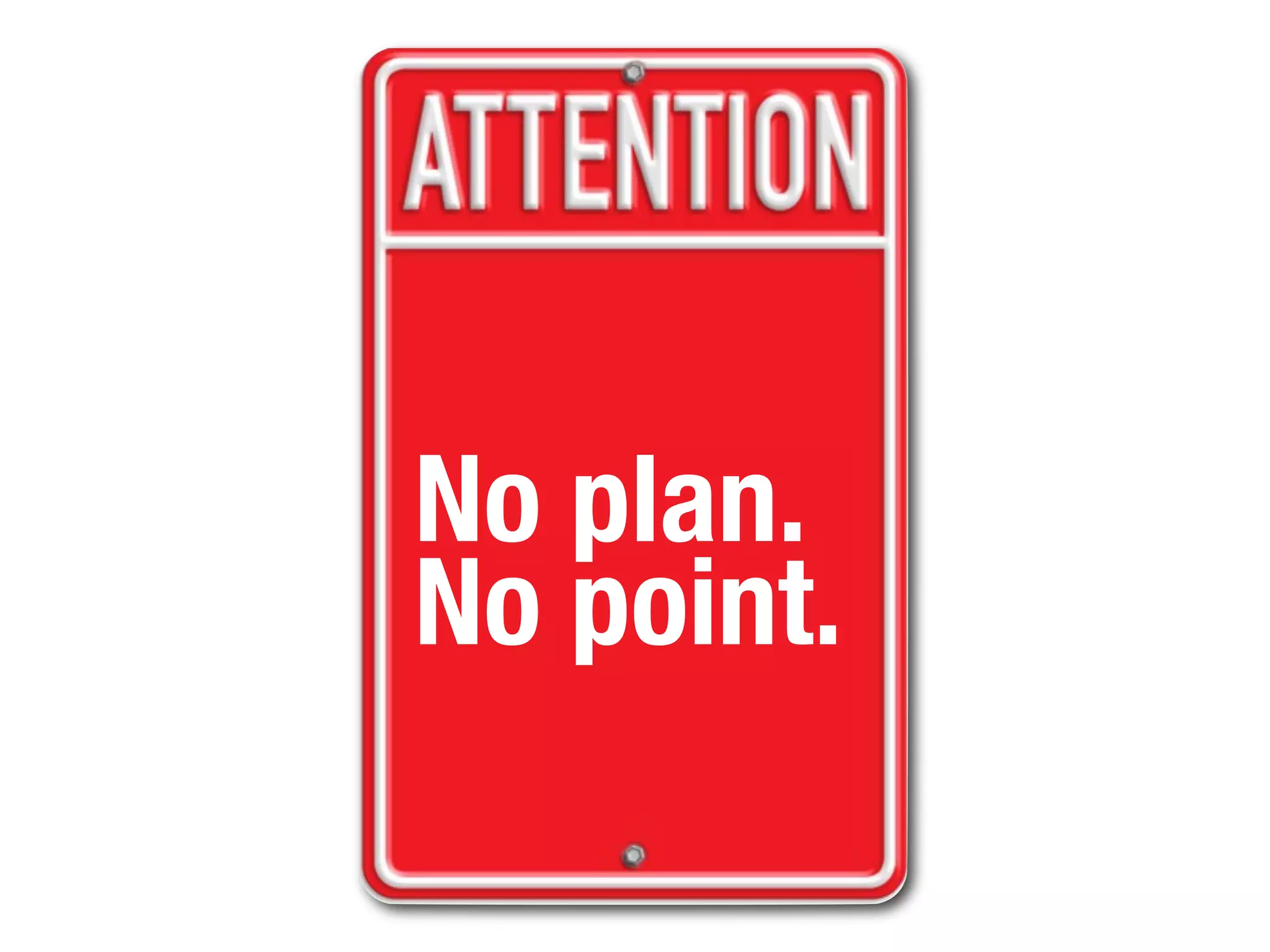 2.
Only the task at hand
should be your focus.
Other stuff not central
to the task will just
screw up your ability to
focus.
 