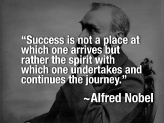 Anxiety can
be a form of
radar that
focuses your
attention.
 