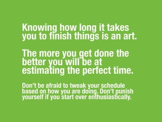 3.
A 60 Second mental
projection of what the
next hour will bring can
work wonders.
If it works for Olympians it should work for
you.
 