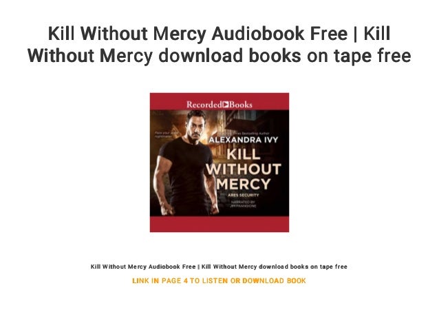 Kill Without Mercy Audiobook Free Kill Without Mercy - 